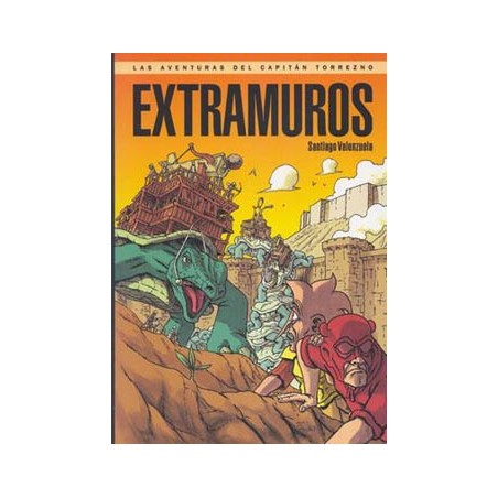 LAS AVENTURAS DEL CAPITAN TORREZNO VOL.4 : EXTRAMUROS