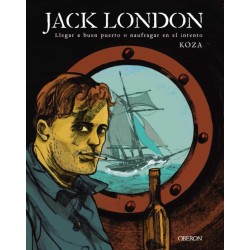 JACK LONDON : LLEGAR A BUEN...