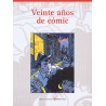 VEINTE AÑOS DE COMIC