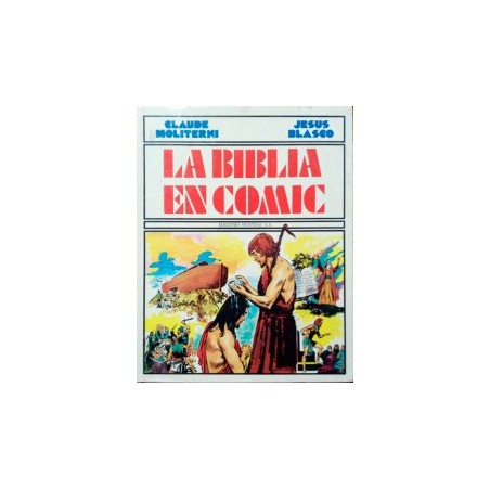 LA BIBLIA EN COMIC DE CLAUDE MOLITERNI Y JESUS BLASCO