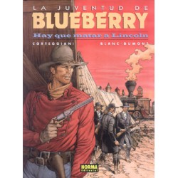 EL TENIENTE BLUEBERRY Nº 44 HAY QUE MATAR A LINCOLN