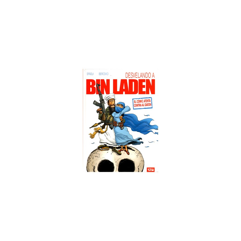 DESVELANDO A BIN LADEN , EL COMIC ATENTA CONTRA AL QAEDA,