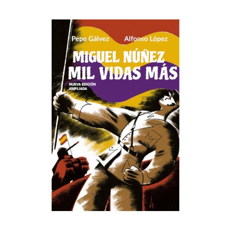 MIGUEL NUÑEZ MIL VIDAS MAS ( NUEVA EDICION AMPLIADA )