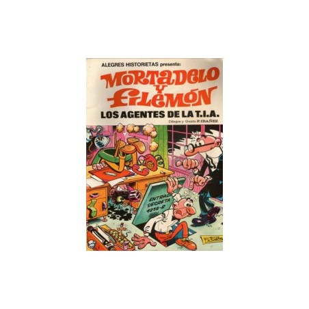 ALEGRES HISTORIETAS PRESENTA Nº 3 MORTADELO Y FILEMON LOS AGENTES DE LA T.I.A