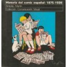 COLECCION COMUNICACION VISUAL : HISTORIA DEL COMIC ESPAÑOL : 1875-1939 POR ANTONIO MARTIN