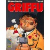 COLECCION EL MURO Nº 8 GRIFFU DE MANCHETTE Y TARDI
