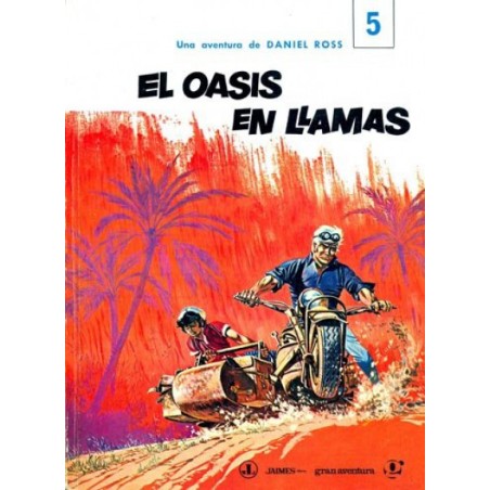 EL OASIS EN LLAMAS , UNA AVENTURA DE DANIEL ROSS ( BERNARD PRINCE ) DE GREG Y HERMANN