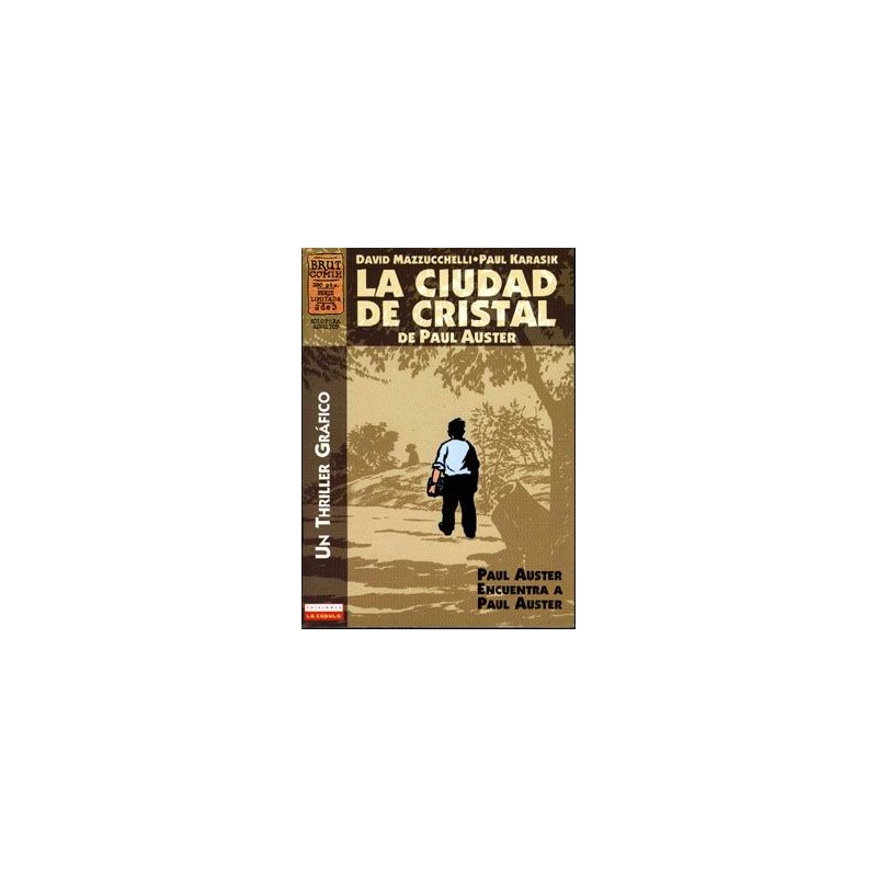 LA CIUDAD DE CRISTAL Nº 1 A 3, COL.COMPLETA POR DAVID MAZZUCHELLI Y PAUL KURASIC