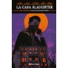 LA CASA SLAUGTHER VOL.1 ,DEL MUNDO HAY ALGO MATANDO NIÑOS