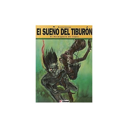 EL SUEÑO DEL TIBURON TOMO 1 : EL HORMIGUERO DE LAGOS