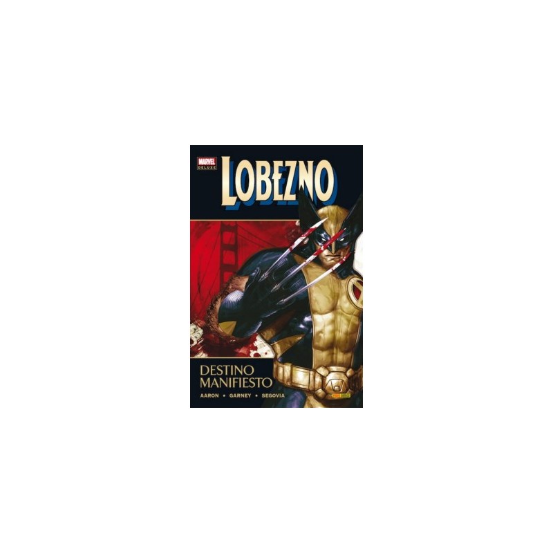 MARVEL DELUXE LOBEZNO : DESTINO MANIFIESTO