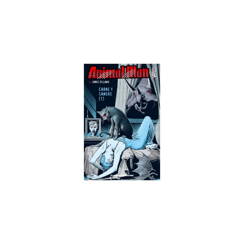 ANIMAL MAN Nº 1 , CARNE Y SANGRE 1 POR JAIME DELANO ED.PLANETA