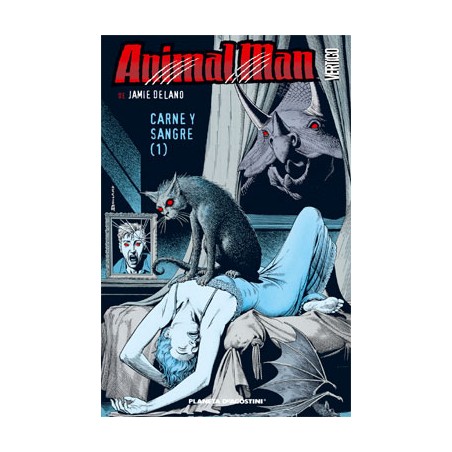 ANIMAL MAN Nº 1 , CARNE Y SANGRE 1 POR JAIME DELANO ED.PLANETA