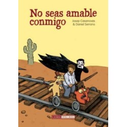 NO SEAS AMABLE CONMIGO _OBRA COMPLETA
