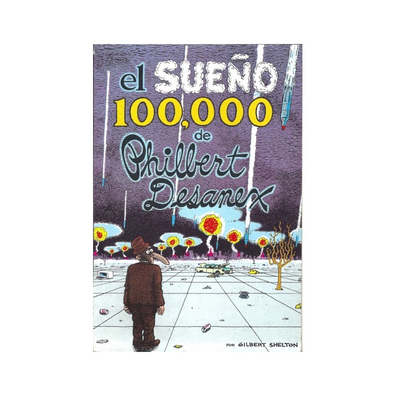 EL SUEÑO 100.000 DE PHILBERT DESANEX DE GILBERT SHELTON