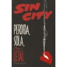 SIN CITY : SILENT KNIGHT ,LA NOVIA IBA DE ROJO,PERDIDA_SOLA Y LETAL Y SEXO & VIOLENCIA POR FRANK MILLER , 3 HISTORIAS COMPLETAS