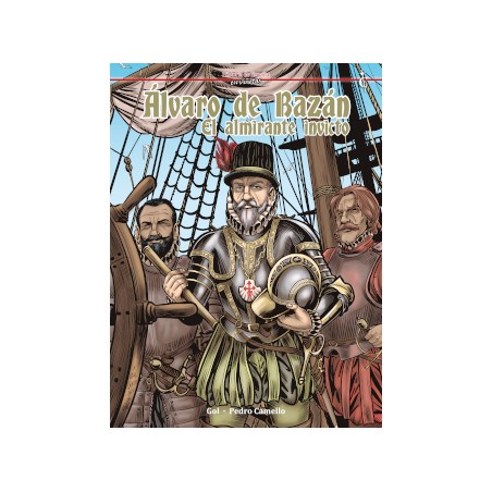 HISTORIA DE ESPAÑA EN VIÑETAS Nº 53 ALVARO DE BAZAN EL ALMIRANTE INVICTO