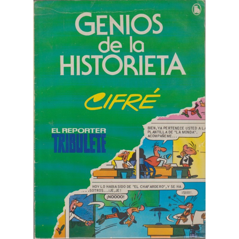 GENIOS DE LA HISTORIETA Nº 3 EL REPORTER TRIBULETE