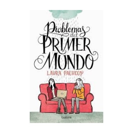 PROBLEMAS DEL PRIMER MUNDO POR LAURA PACHECO