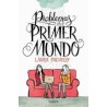 PROBLEMAS DEL PRIMER MUNDO POR LAURA PACHECO