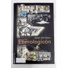 ETIMOLOGICON POR JAVIER DEL HOYO
