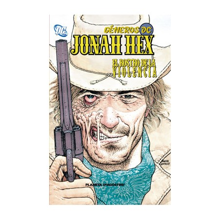 GENEROS DC JONAH HEX VOLUMEN 1 EL ROSTRO DE LA VIOLENCIA