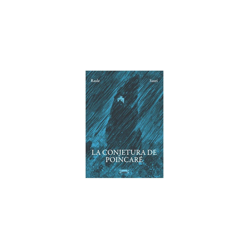 LA CONJETURA DE POINCARE DE RAULE Y SAURI