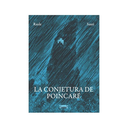 LA CONJETURA DE POINCARE DE RAULE Y SAURI