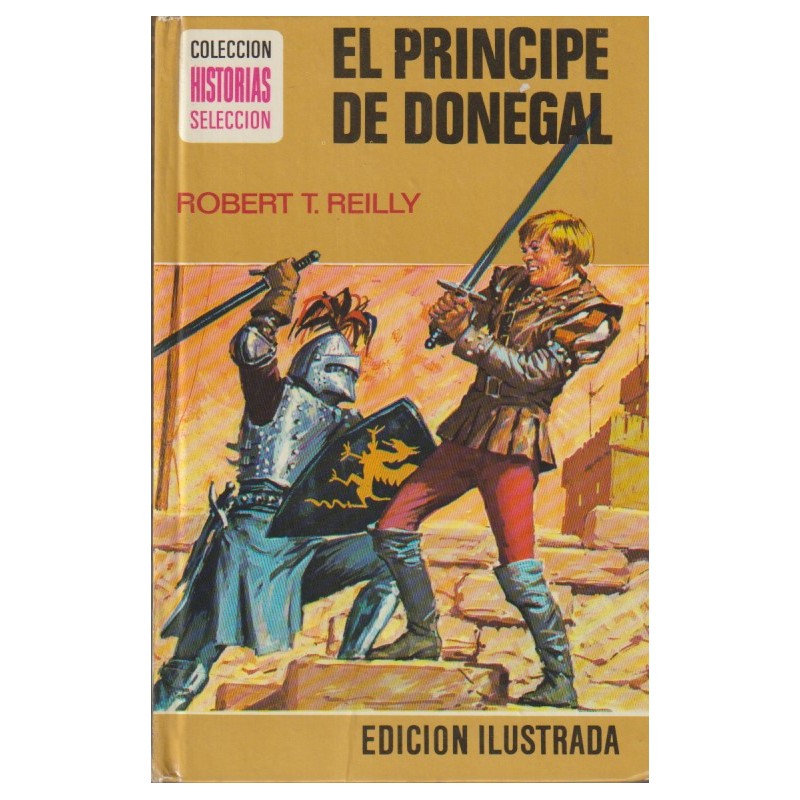COL.HISTORIAS SELECCION SERIE GRANDES AVENTURAS Nº 13 EL PRINCIPE DE DONEGAL