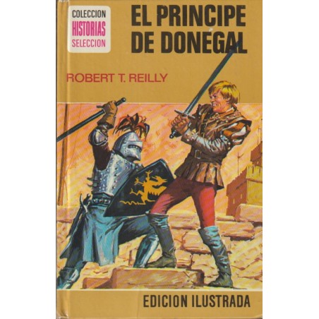 COL.HISTORIAS SELECCION SERIE GRANDES AVENTURAS Nº 13 EL PRINCIPE DE DONEGAL