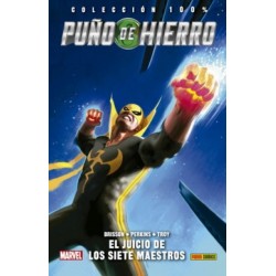 PUÑO DE HIERRO COLECCION 100% MARVEL Nº 1 Y 2 : EL JUICIO DE LOS SIETE MAESTROS Y DIENTES DE SABLE : SEGUNDO ASALTO