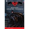 BATMAN Y SUPERMAN COLECCION NOVELAS GRAFICAS Nº 24 : BATMAN CICLO DE VIOLENCIA