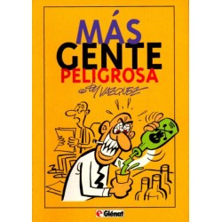 GENTE PELIGROSA Y MAS GENTE PELIGROSA DE  BY VAZQUEZ