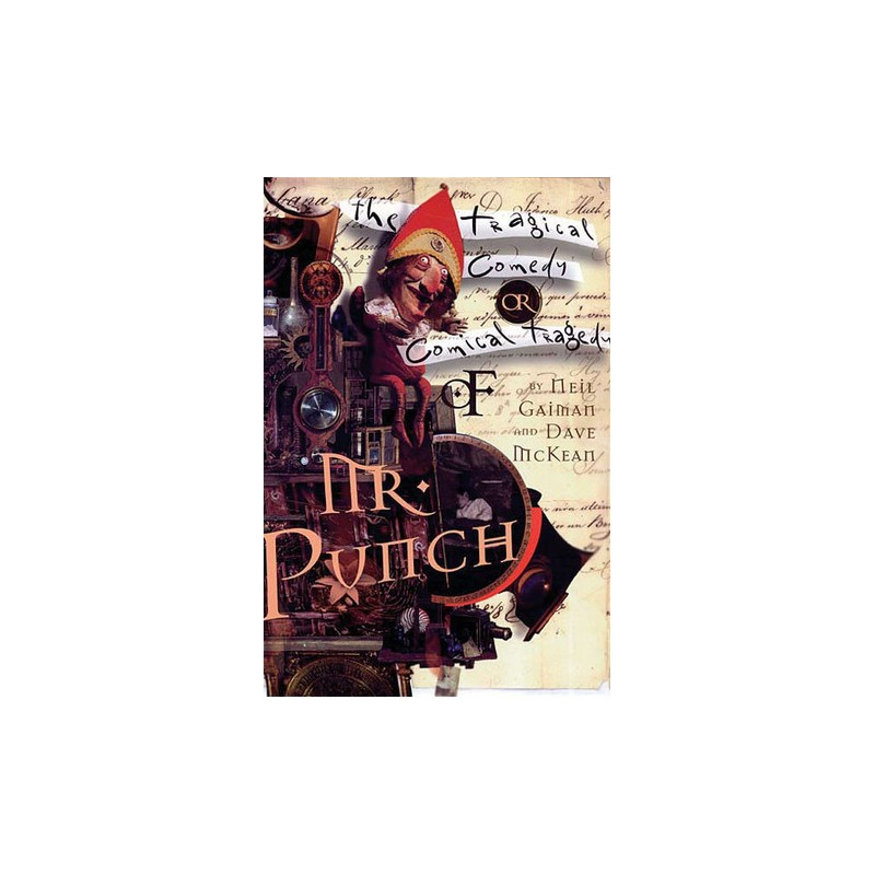 THE TRAGICAL COMEDY ,COMICAL TRAGEDY : MR.PUNCH DE NEIL GAIMAN Y DAVE MCKEAN , INGLES ,USA