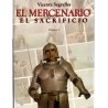 EL MERCENARIO VOLUMEN 4 : EL SACRIFICIO DE VICENTE SEGRELLES