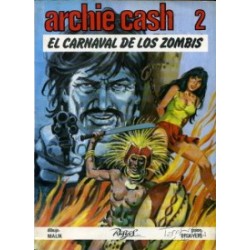 ARCHIE CASH Nº 1 Y 2 : EL MAESTRO DEL TERROR Y EL CARNAVAL DE LOS ZOMBIS