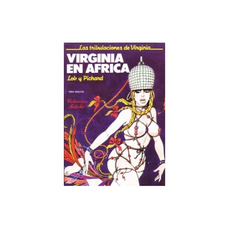 COL.FETICE LAS TRIBULACIONES DE VIRGINIA : VIRGINIA EN AFRICA POR PICHARD