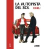 LA AUTOPISTA DEL SOL POR BARU , COL.COMPLETA 2 VOLUMENES