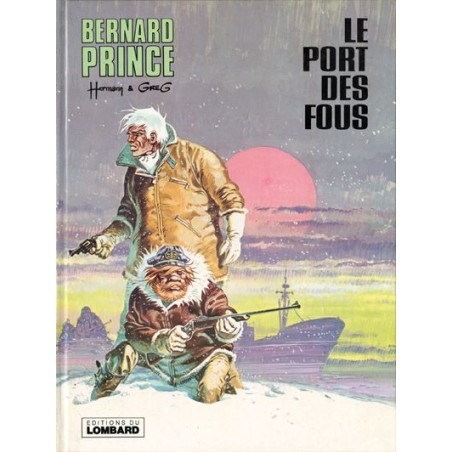 BERNARD PRINCE Nº 13 LE PORT DES FOUS , FRANCES POR GREG Y HERMANN