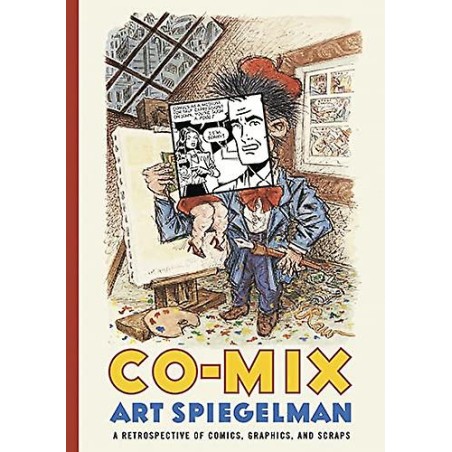 CO-MIX ART SPIEGELMAN , A RETROSPECTIVE OF COMICS  , GRAPHICS , AND SCRAPS, INGLESD