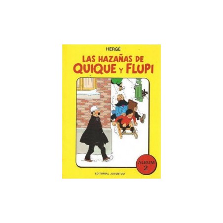 LAS HAZAÑAS DE QUIQUE Y FLUPI DE HERGE Nº 2