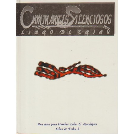 CAMINANTES SILENCIOSOS UNA GUIA PARA HOMBRE LOBO _ EL APOCALIPSIS LIBRO DE TRIBU 2