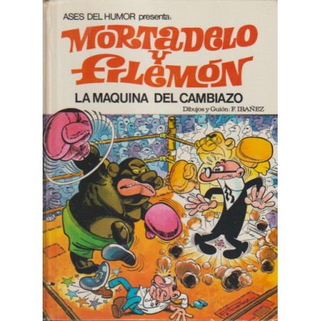 ASES DEL HUMOR Nº 09 MORTADELO Y FILEMON - LA MAQUINA DEL CAMBIAZO