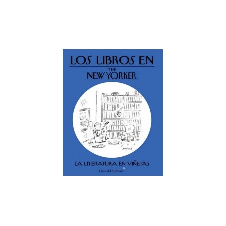 LOS LIBROS EN THE NEW YORKER LA LITERATURA EN VIÑETAS