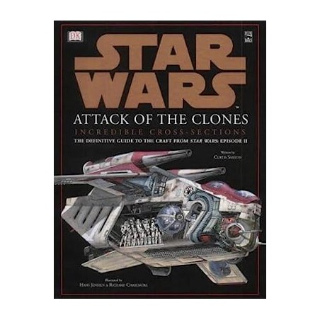 STAR WARS ATTACK OF THE CLONES ,INCREDIBLE CROSS-SECTIONS, INGLES