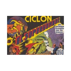 CICLON EL SUPERHOMBRE ( SUPERMAN )Nº 1 AL 6 MAS ALMANAQUE 1941, REEDICION