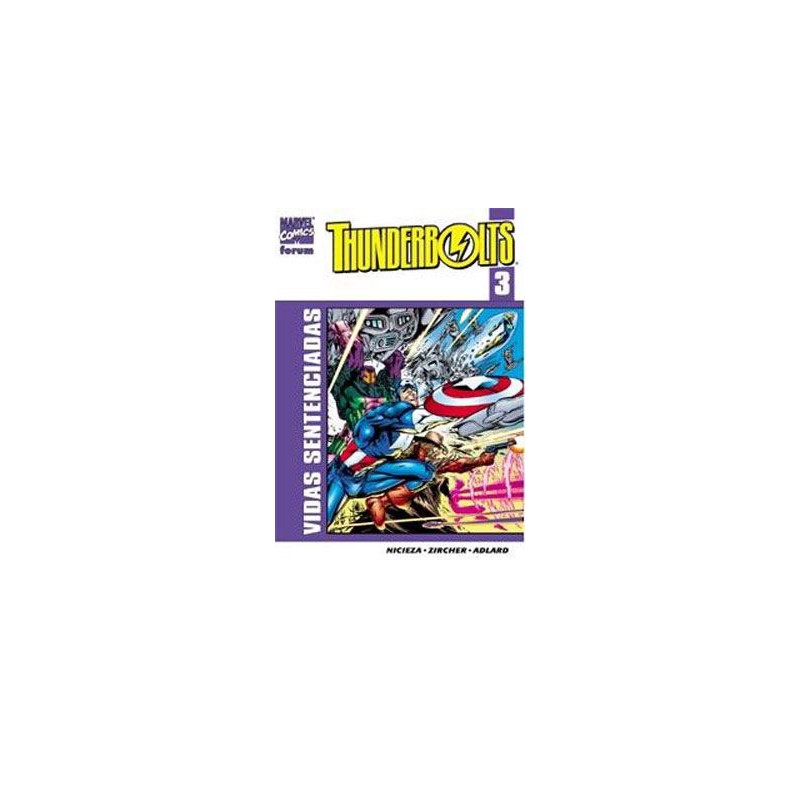 THUNDERBOLTS VOL.2 Nº 2 y 3 CIUDADANO V Y VIDAS SETENCIADAS