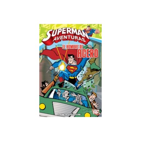 LAS AVENTURAS DE SUPERMAN ( SUPERMAN AVENTURAS ) Nº 4 EL HOMBRE DE ACERO
