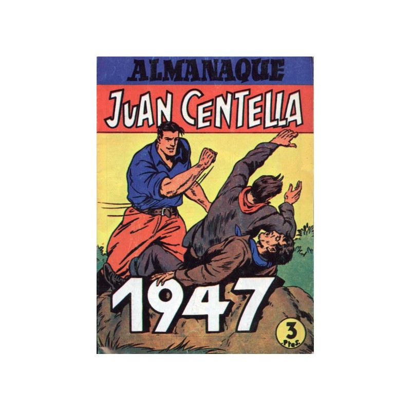 ALMANAQUE JUAN CENTELLA / JORGE Y FERNANDO 1947 , REEDICION