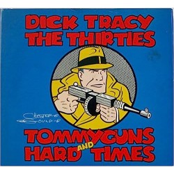 Dick Tracy, the Thirties:...
